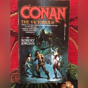 CONAN THE VICTORIOUS by Robert Jordan 1984 Tor paperback
